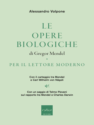 cover image of Le opere biologiche di Gregor Mendel per il lettore moderno